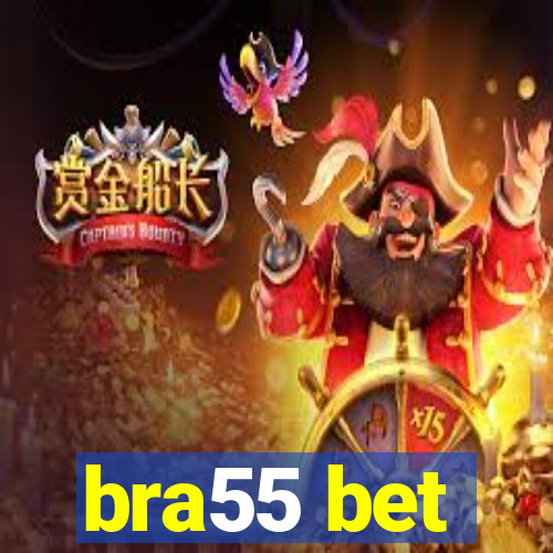 bra55 bet
